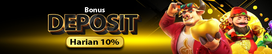BONUS DEPOSIT HARIAN 10%
